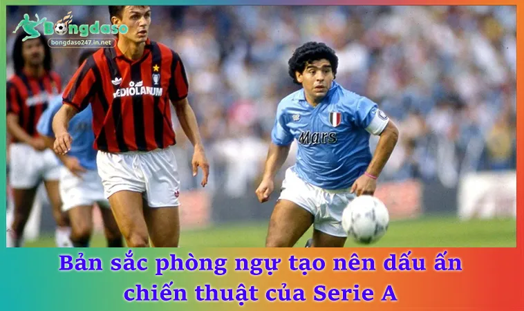 Bản sắc phòng ngự tạo nên dấu ấn chiến thuật của Serie A