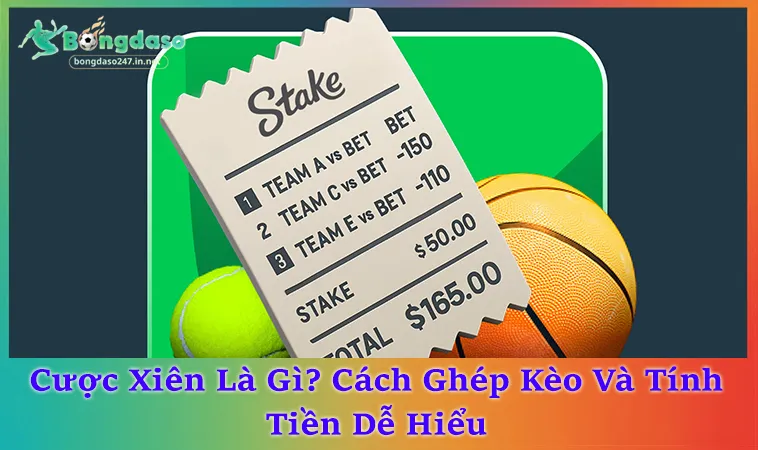 Cược Xiên Là Gì? Hiểu Đúng Cách Tính Và Áp Dụng 2026