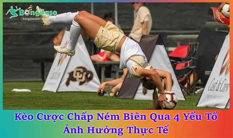 Kèo Cược Chấp Ném Biên: Cách Đọc Và Tính Trong 90 Phút