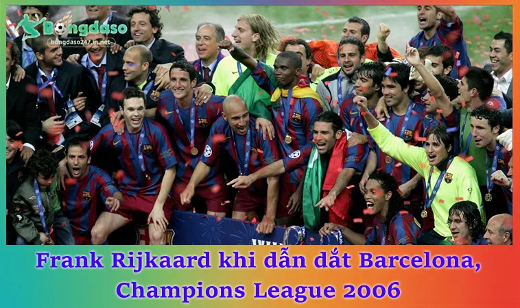 Tiểu sử Frank Rijkaard khi dẫn dắt Barcelona, Champions League 2006